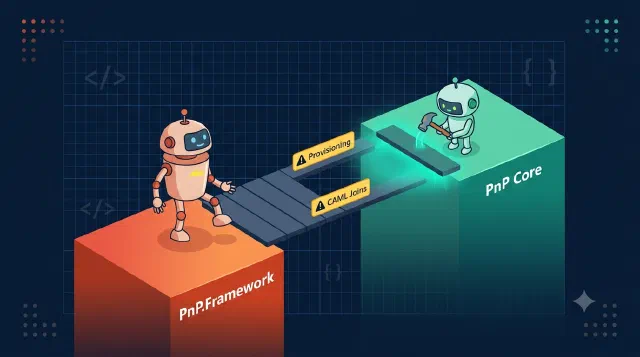 PnP Core vs PnP.Framework: Why I Haven't Switched Yet